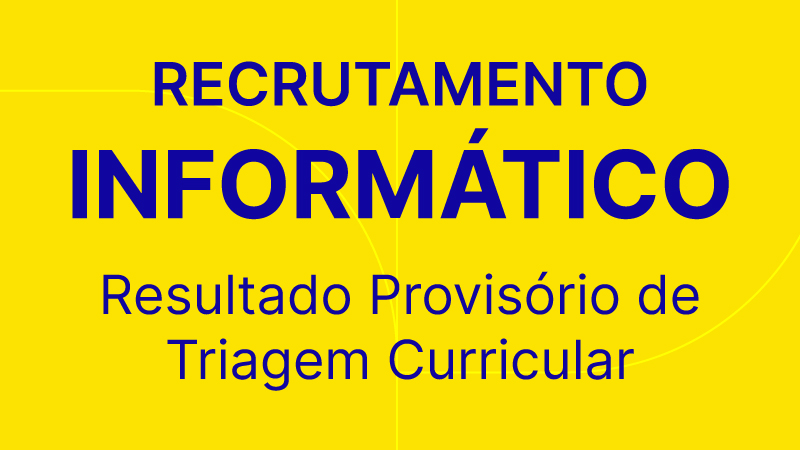 Informático - Resultado Provisório de Triagem Curricular