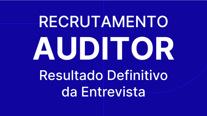 Auditor - Resultado Definitivo da Entrevista