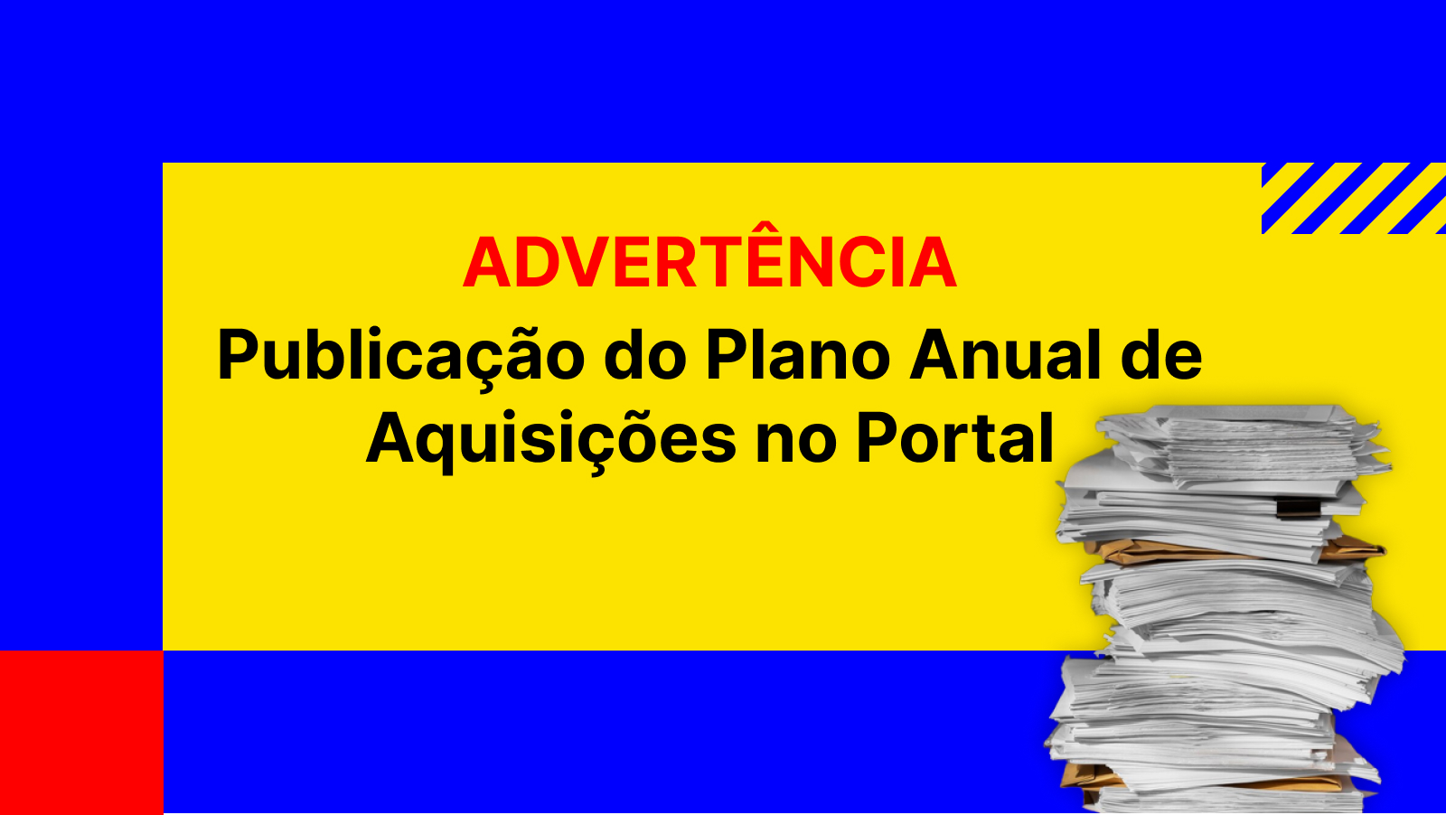 Advertência pela não publicação do Plano Anual de Aquisições no Portal